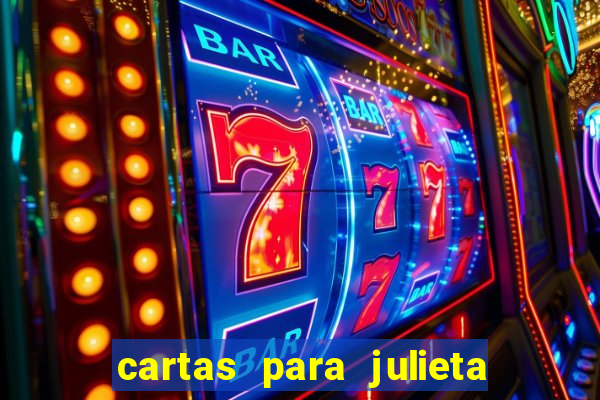 cartas para julieta download dublado hd